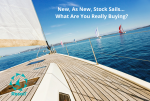 New, As New, Stock Sails… What Are You Really Buying?